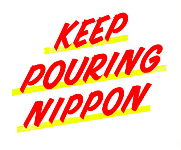 Keep Pouring Nippon