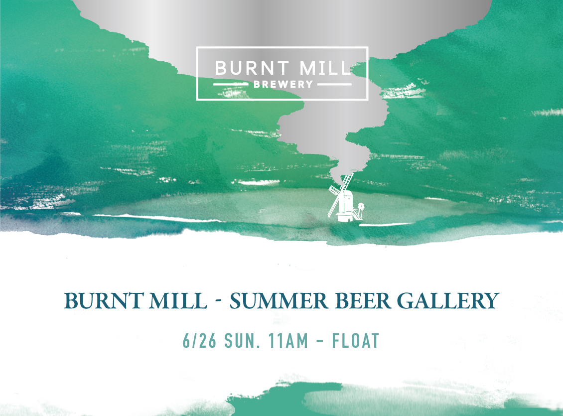 2022年6月26日（日）11時より Burnt Mill Summer Beer Gallery開催 @ 武蔵小山Float 