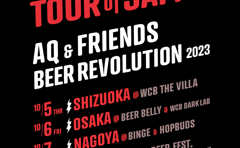 11th Anniversary Celebration TOUR of JAPAN  AQ & FRIENDS BEER REVOLUTION 2023！
