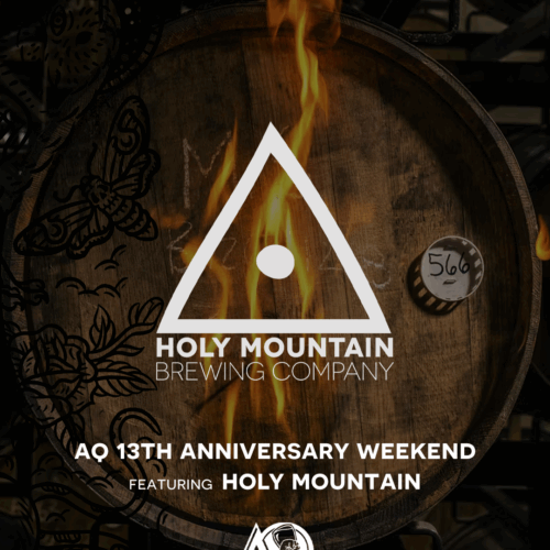 AQ 13th Anniversary Weekend feat. Holy Mountain